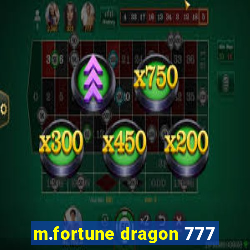 m.fortune dragon 777